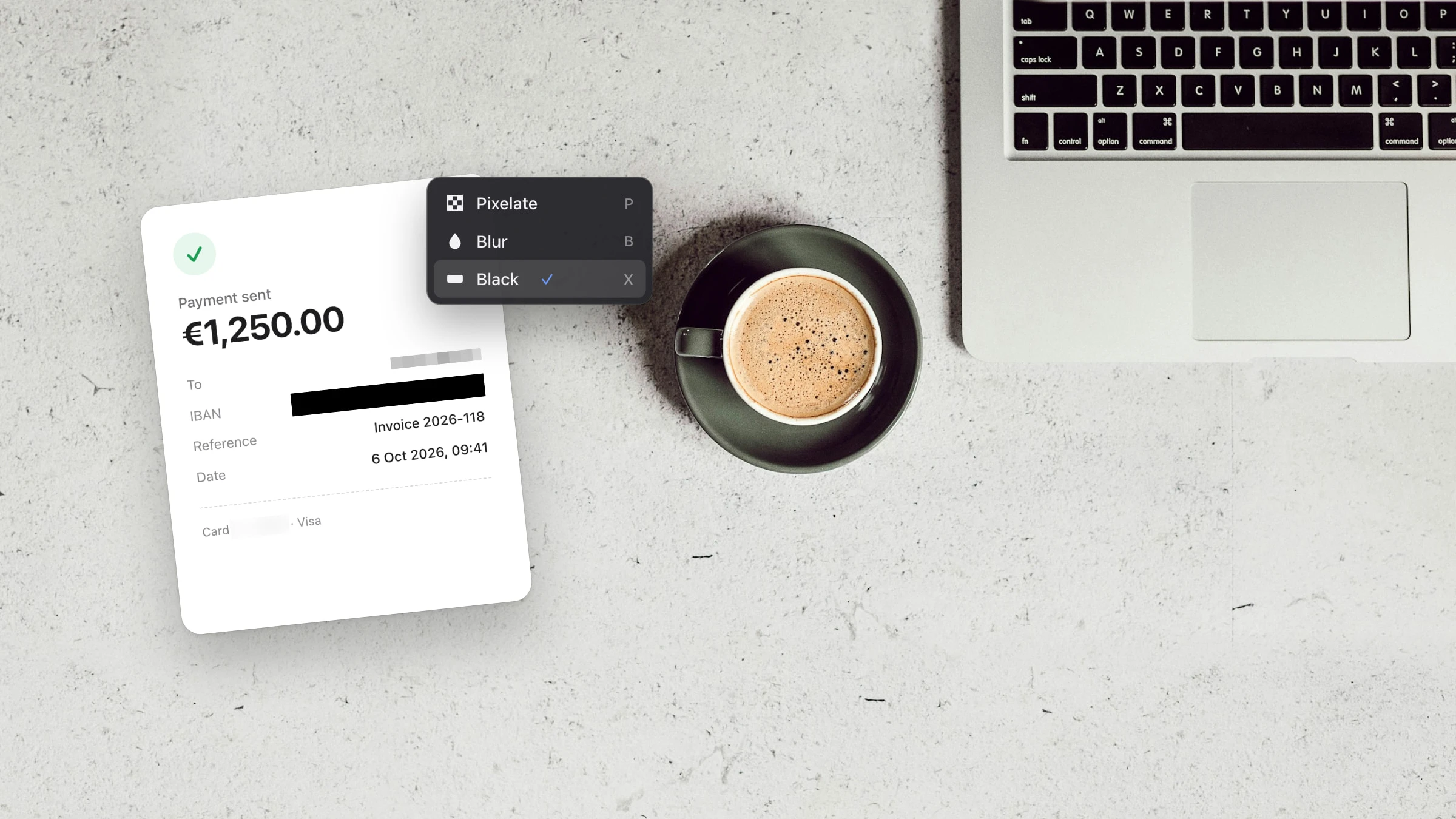 A payment receipt on a café table beside a coffee and a MacBook, with the IBAN covered by a solid black box, the recipient pixelated and Black picked in the Snapix redact menu