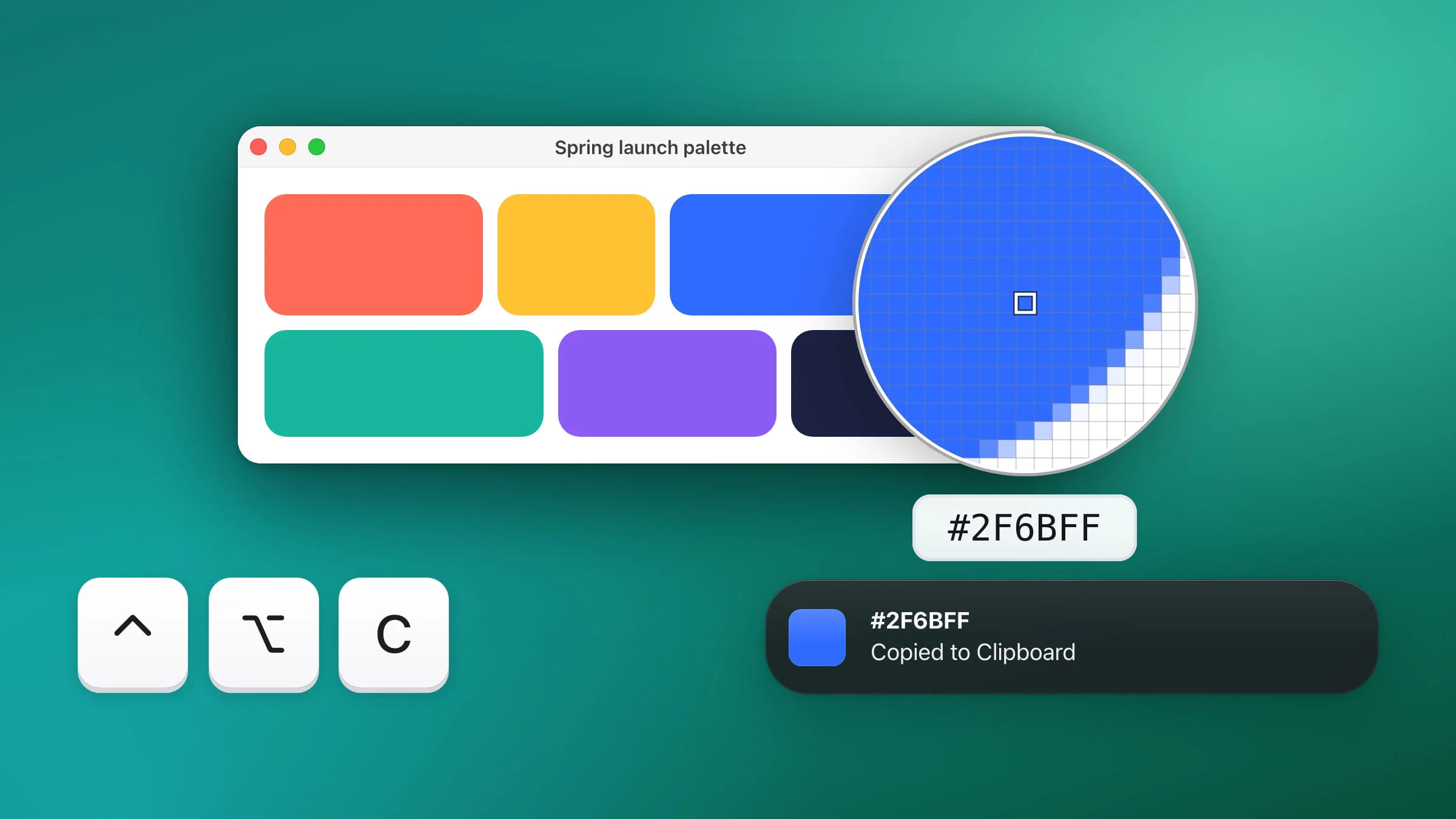 A palette window with coral, yellow, blue, green, purple and navy tiles, the Snapix color loupe hanging over its right edge with the corner of the blue tile magnified and #2F6BFF under it, the keys Control, Option and C, and a large banner with a blue swatch reading #2F6BFF, Copied to Clipboard