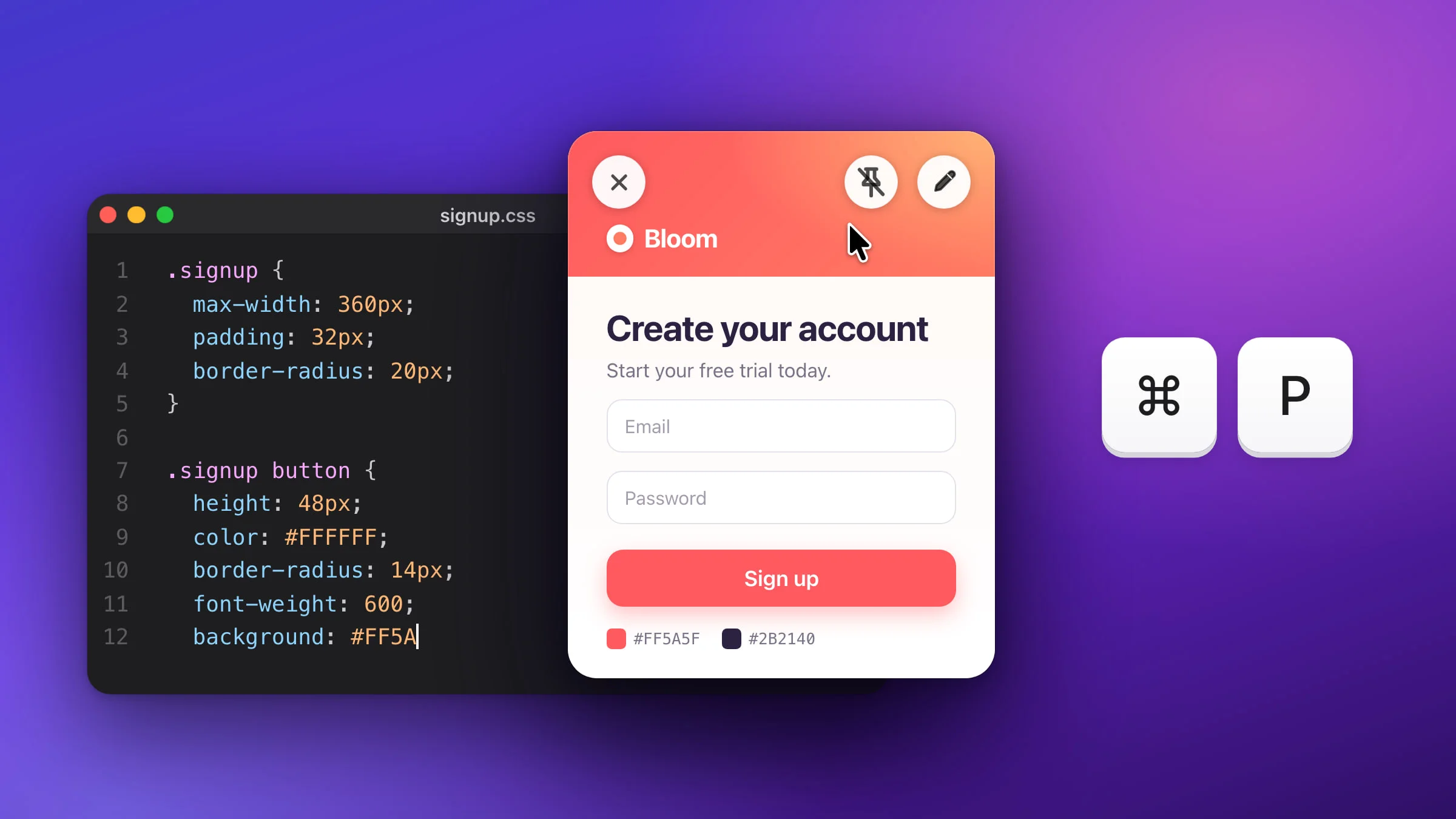 A screenshot of a sign-up screen design pinned on top of a dark code window editing signup.css, with the pointer on it showing its close, unpin and edit buttons, and large ⌘ P keycaps beside it