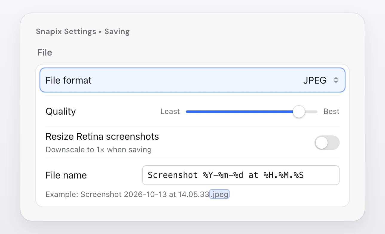 Snapix Settings, Saving page, File section: File format set to JPEG, a Quality slider from Least to Best, the Resize Retina screenshots switch with the caption Downscale to 1× when saving, and the File name field with the example Screenshot 2026-10-13 at 14.05.33.jpeg